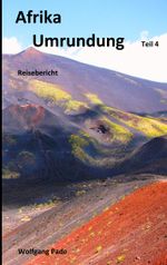 Afrika Umrundung Teil 4 Cover des Buches Afrika Umrundung Teil 4 (ISBN: 9783750414518)