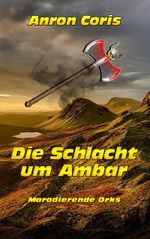Marodierende Orks Cover des Buches Marodierende Orks (ISBN: 9783750414624)