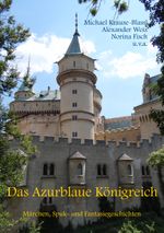 Das Azurblaue Königreich Cover des Buches Das Azurblaue Königreich (ISBN: 9783750414655)