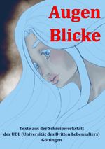 Augen Blicke Cover des Buches Augen Blicke (ISBN: 9783750416536)