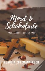 Mord & Schokolade Cover des Buches Mord & Schokolade (ISBN: 9783750416550)