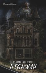 Dark Desert Highway Cover des Buches Dark Desert Highway (ISBN: 9783750418837)