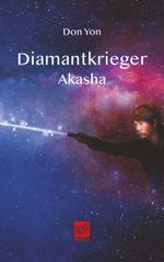 Diamantkrieger Cover des Buches Diamantkrieger (ISBN: 9783750419315)