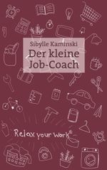 Der kleine Job-Coach Cover des Buches Der kleine Job-Coach (ISBN: 9783750421080)