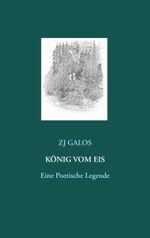 König vom Eis Cover des Buches König vom Eis (ISBN: 9783750423923)