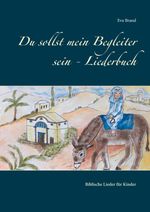 Du sollst mein Begleiter sein - Liederbuch Cover des Buches Du sollst mein Begleiter sein - Liederbuch (ISBN: 9783750426528)