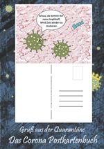 Gruß aus der Quarantäne - DAS CORONA POSTKARTENBUCH Cover des Buches Gruß aus der Quarantäne - DAS CORONA POSTKARTENBUCH (ISBN: 9783750427938)