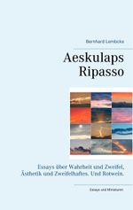 Aeskulaps Ripasso Cover des Buches Aeskulaps Ripasso (ISBN: 9783750428225)