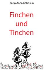 Finchen und Tinchen Cover des Buches Finchen und Tinchen (ISBN: 9783750431164)