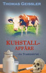 Kuhstallaffäre Cover des Buches Kuhstallaffäre (ISBN: 9783750431935)