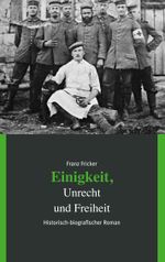 Einigkeit, Unrecht und Freiheit Cover des Buches Einigkeit, Unrecht und Freiheit (ISBN: 9783750432741)