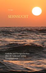 Sehnsucht Cover des Buches Sehnsucht (ISBN: 9783750437425)