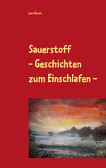 Sauerstoff Cover des Buches Sauerstoff (ISBN: 9783750437975)