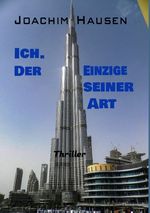 Ich. Der Einzige seiner Art Cover des Buches Ich. Der Einzige seiner Art (ISBN: 9783750438064)