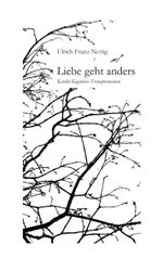 Liebe geht anders Cover des Buches Liebe geht anders (ISBN: 9783750451476)