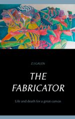 The Fabricator Cover des Buches The Fabricator (ISBN: 9783750452350)