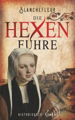 Die Hexenfuhre Cover des Buches Die Hexenfuhre (ISBN: 9783750460157)