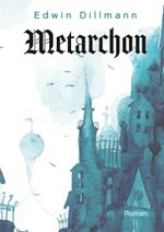 Metarchon Cover des Buches Metarchon (ISBN: 9783750463448)