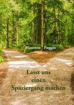 Lasst uns einen Spaziergang machen Cover des Buches Lasst uns einen Spaziergang machen (ISBN: 9783750468924)