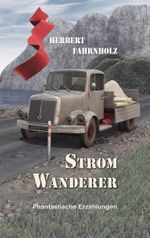 Stromwanderer Cover des Buches Stromwanderer (ISBN: 9783750469013)
