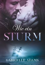 Wie ein Sturm Cover des Buches Wie ein Sturm (ISBN: 9783750470262)