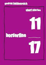 short stories 11 borderline 17 Cover des Buches short stories 11 borderline 17 (ISBN: 9783750471429)