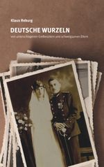 Deutsche Wurzeln Cover des Buches Deutsche Wurzeln (ISBN: 9783750476981)