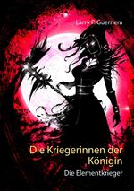 Die Kriegerinnen der Königin Cover des Buches Die Kriegerinnen der Königin (ISBN: 9783750480711)