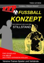 Das FFP Fußball Konzept Cover des Buches Das FFP Fußball Konzept (ISBN: 9783750482531)