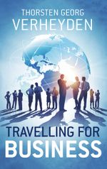 Travelling For Business Cover des Buches Travelling For Business (ISBN: 9783750494886)