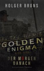 Golden Enigma - Der Morgen danach Cover des Buches Golden Enigma - Der Morgen danach (ISBN: 9783750495142)
