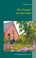 Das Versteck im roten Haus Cover des Buches Das Versteck im roten Haus (ISBN: 9783750497696)