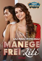 Manege frei für Lili Cover des Buches Manege frei für Lili (ISBN: 9783751201797)