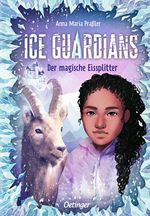 Ice Guardians 2. Der magische Eissplitter Cover des Buches Ice Guardians 2. Der magische Eissplitter (ISBN: 9783751204323)