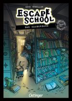 Escape School 1. Das Zauberbuch Cover des Buches Escape School 1. Das Zauberbuch (ISBN: 9783751207713)