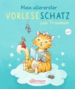 Mein allererster Vorleseschatz zum Träumen Cover des Buches Mein allererster Vorleseschatz zum Träumen (ISBN: 9783751400046)