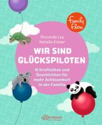 FamilyFlow. Wir sind Glückspiloten Cover des Buches FamilyFlow. Wir sind Glückspiloten (ISBN: 9783751400671)