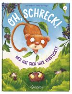Oh Schreck! Wer hat sich hier versteckt? Cover des Buches Oh Schreck! Wer hat sich hier versteckt? (ISBN: 9783751400787)