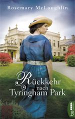 Rückkehr nach Tyringham Park Cover des Buches Rückkehr nach Tyringham Park (ISBN: 9783751702850)