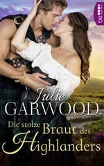 Die stolze Braut des Highlanders Cover des Buches Die stolze Braut des Highlanders (ISBN: 9783751703307)