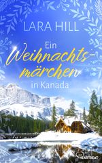 Ein Weihnachtsmärchen in Kanada Cover des Buches Ein Weihnachtsmärchen in Kanada (ISBN: 9783751724098)
