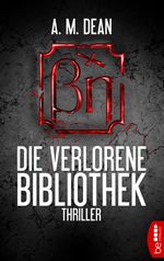 Die verlorene Bibliothek Cover des Buches Die verlorene Bibliothek (ISBN: 9783751726887)