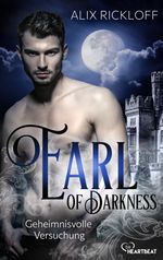 Earl of Darkness - Geheimnisvolle Versuchung Cover des Buches Earl of Darkness - Geheimnisvolle Versuchung (ISBN: 9783751726979)