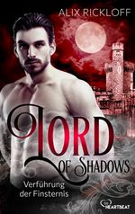 Lord of Shadows - Verführung der Finsternis Cover des Buches Lord of Shadows - Verführung der Finsternis (ISBN: 9783751726986)