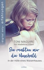 Sie raubten mir die Unschuld Cover des Buches Sie raubten mir die Unschuld (ISBN: 9783751755023)