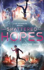 Shattered Hopes Cover des Buches Shattered Hopes (ISBN: 9783751774109)