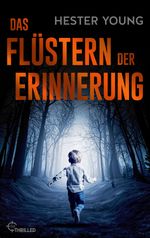 Das Flüstern der Erinnerung Cover des Buches Das Flüstern der Erinnerung (ISBN: 9783751775441)