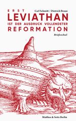 Erst Leviathan ist der Ausdruck vollendeter Reformation Cover des Buches Erst Leviathan ist der Ausdruck vollendeter Reformation (ISBN: 9783751803649)