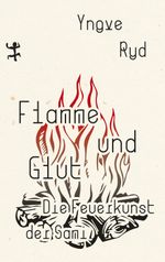 Flamme und Glut Cover des Buches Flamme und Glut (ISBN: 9783751803694)