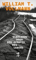 Schalamow oder Die Gesetze des Lebens Cover des Buches Schalamow oder Die Gesetze des Lebens (ISBN: 9783751820660)